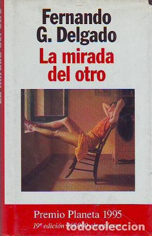 Libros: LA MIRADA DEL OTRO. - DELGADO Fernando G. - Foto 1