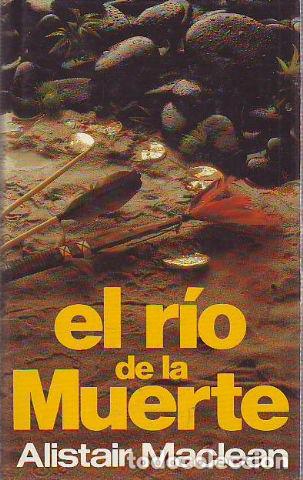 Libros: EL R&Iacute;O DE LA MUERTE. - MACLEAN Alistair. - Foto 1