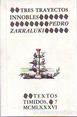 Libros: TRES TRAYECTOS INNOBLES. - ZARRALUKI Pedro. - Foto 1