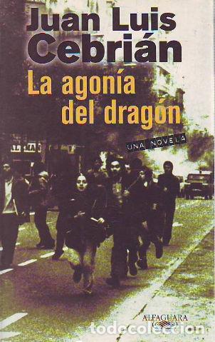 Libros: LA AGONIA DEL dRAGON. - CEBRIAN Jose Luis. - Foto 1