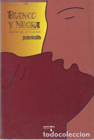 Libros: BLANCO Y NEGRA. - PUEBLA Javier. - Foto 1