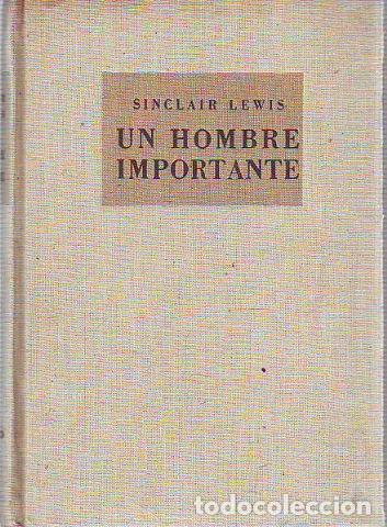 Libros: UN HOMBRE IMPORTANTE. - LEWIS Sinclair. - Foto 1