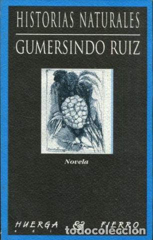 Libros: HISTORIAS NATURALES. - RUIZ Gumersindo. - Foto 1