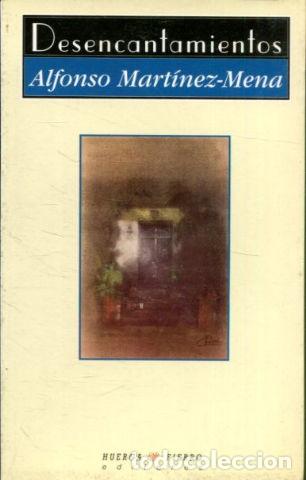 Libros: DESENCANTAMIENTOS. - MARTINEZ-MENA Alfonso. - Foto 1