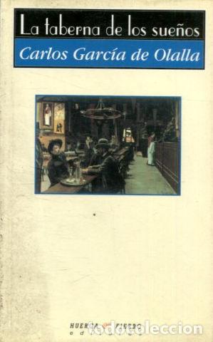 Libros: LA TABERNA DE LOS SUE&Ntilde;OS. - GARCIA DE OLALLA Carlos. - Foto 1