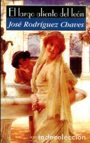 Libros: EL LARGO ALIENTO DE LEON. - RODRIGUEZ CHAVES Jose. - Foto 1