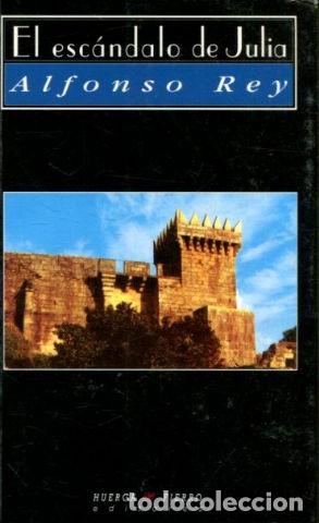 Libros: EL ESCANDALO DE JULIA. - REY Alfonso. - Foto 1