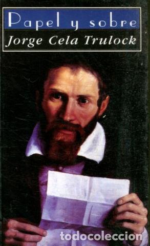 Libros: PAPEL Y SOBRE. - CELA TRULOCK Jorge. - Foto 1