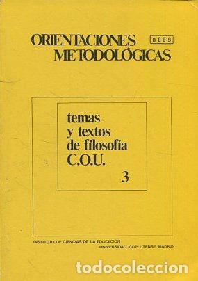 Libros: ORIENTACIONES METODOLOGICAS. TEMAS Y TEXTOS DE FILOSOFIA C.O.U. - - Foto 1