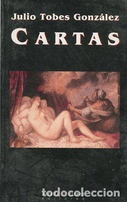 Libros: CARTAS. - TOBES GONZALEZ Julio. - Foto 1