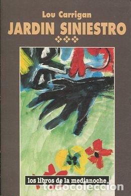 Libros: JARDIN SINIESTRO. - CARRIGAN Lou. - Foto 1