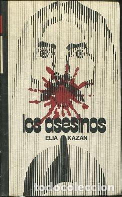 Libros: LOS ASESINOS. - KAZAN Elia. - Foto 1