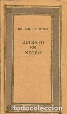 Libros: RETRATO EN NEGRO. - VINCENT Richard. - Foto 1