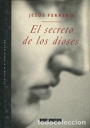 Libros: EL SECRETO DE LOS DIOSES. - FERRERO Jesus. - Foto 1