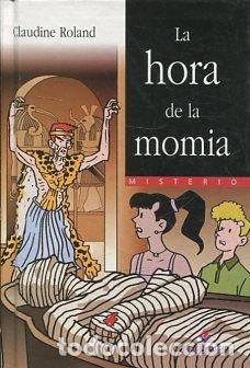 Libros: LA HORA DE LA MOMIA. - ROLAND Claudine. - Foto 1