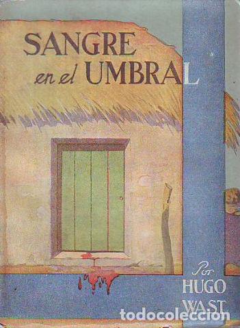 Libros: SANGRE EN EL UMBRAL. - WAST Hugo. - Foto 1