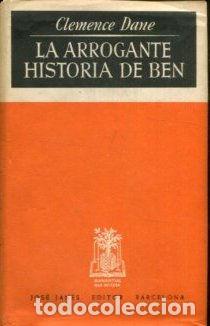 Libros: LA ARROGANTE HISTORIA DE BEN. - DANE Clemence. - Foto 1