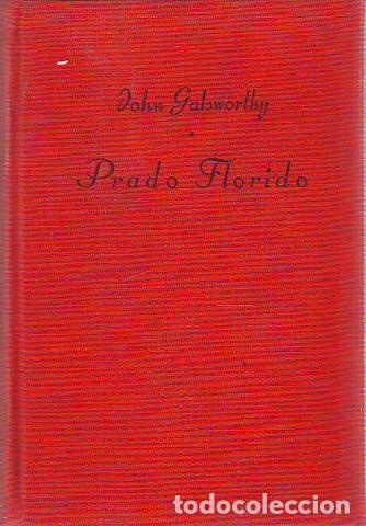 Libros: PRADO FLORIDO. - GALSWORTHY John. - Foto 1