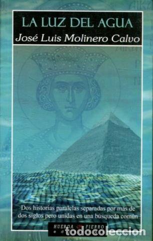 Libros: LA LUZ DEL AGUA. - MOLINERO CALVO Jose Luis. - Foto 1