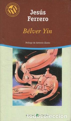 Libros: BELVER YIN. - FERRERO Jesus. - Foto 1