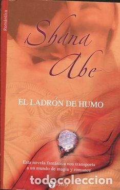 Libros: EL LADRON DE HUMO. - ABE Shana. - Foto 1