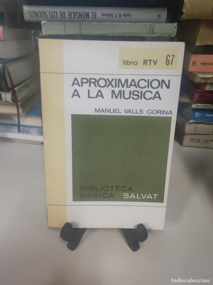Libros: APROXIMACION A LA MUSICA MANUEL VALLS GORINA - Foto 1