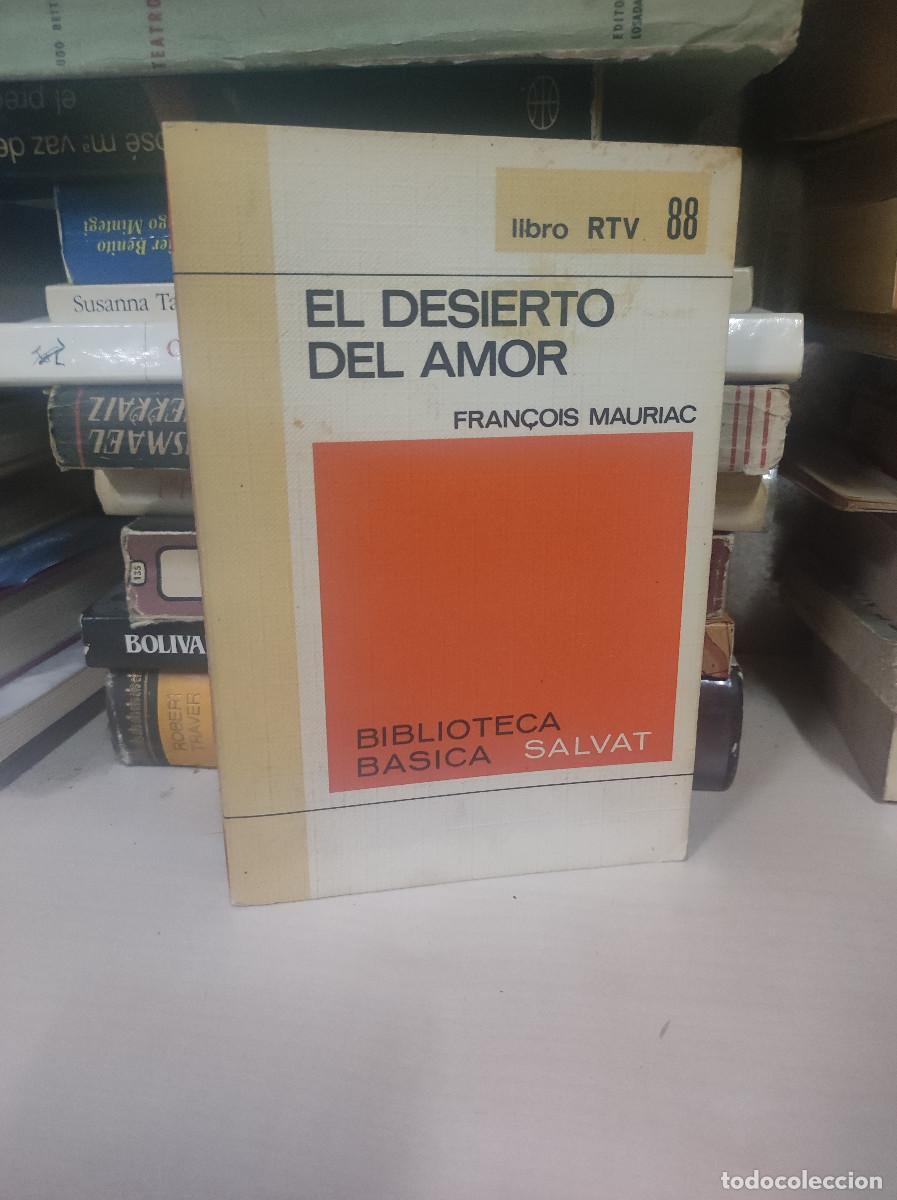 Libros: EL DESIERTO DEL AMOR FRANCOIS MAURIAC - Foto 1