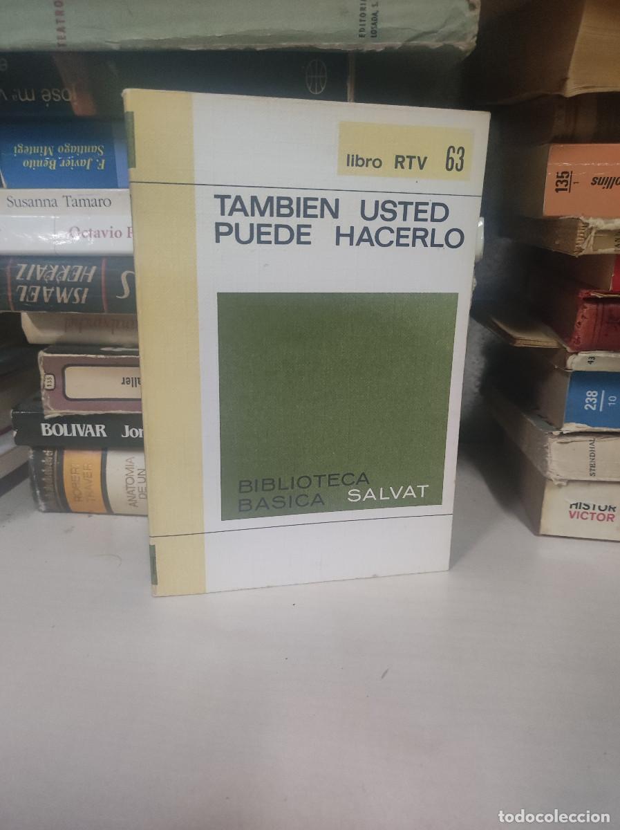 Libros: TAMBIEN USTED PUEDE HACERLO SALVAT - Foto 1