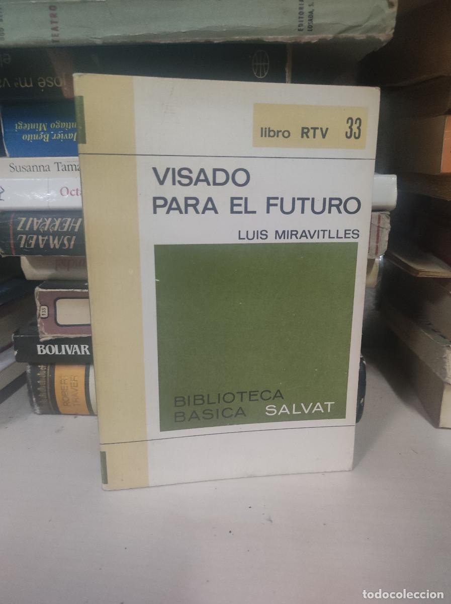 Libros: VISADO PARA EL FURUTO LUIS MIRAVITLLES - Foto 1