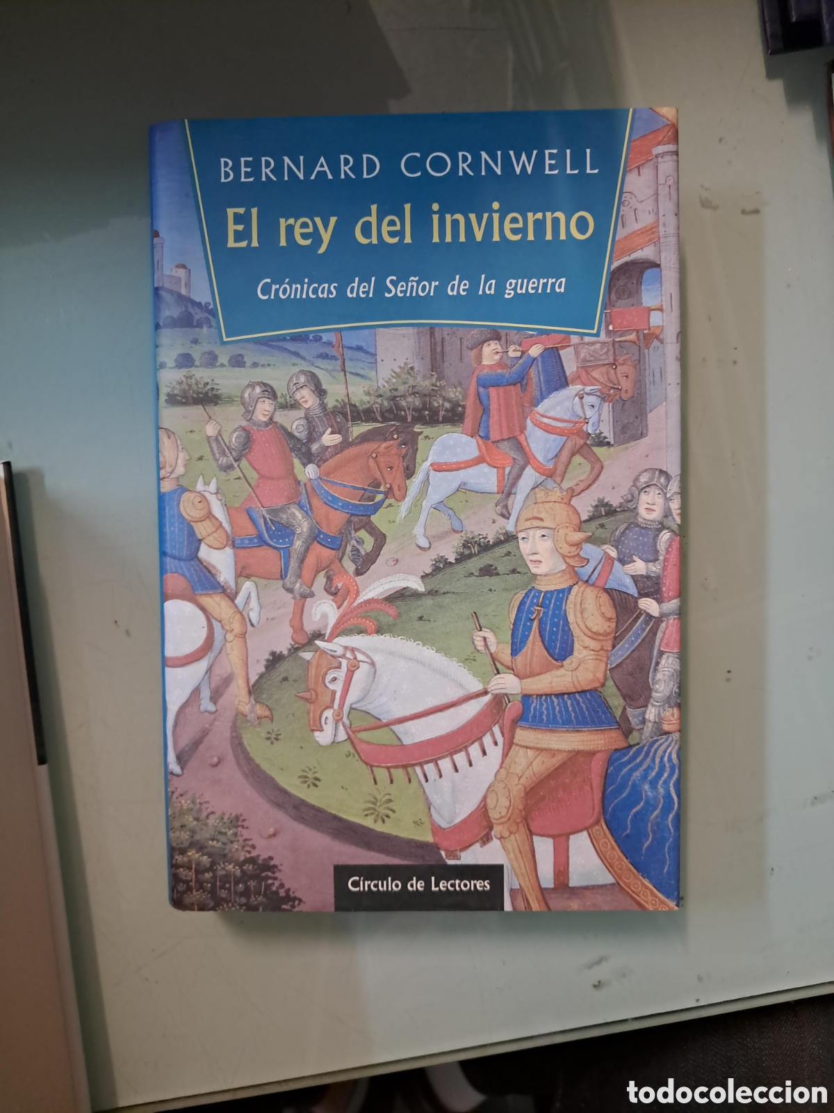 Libros: Bernard Cornwell, El rey del invierno, C&iacute;rculo de Lectores - Foto 1