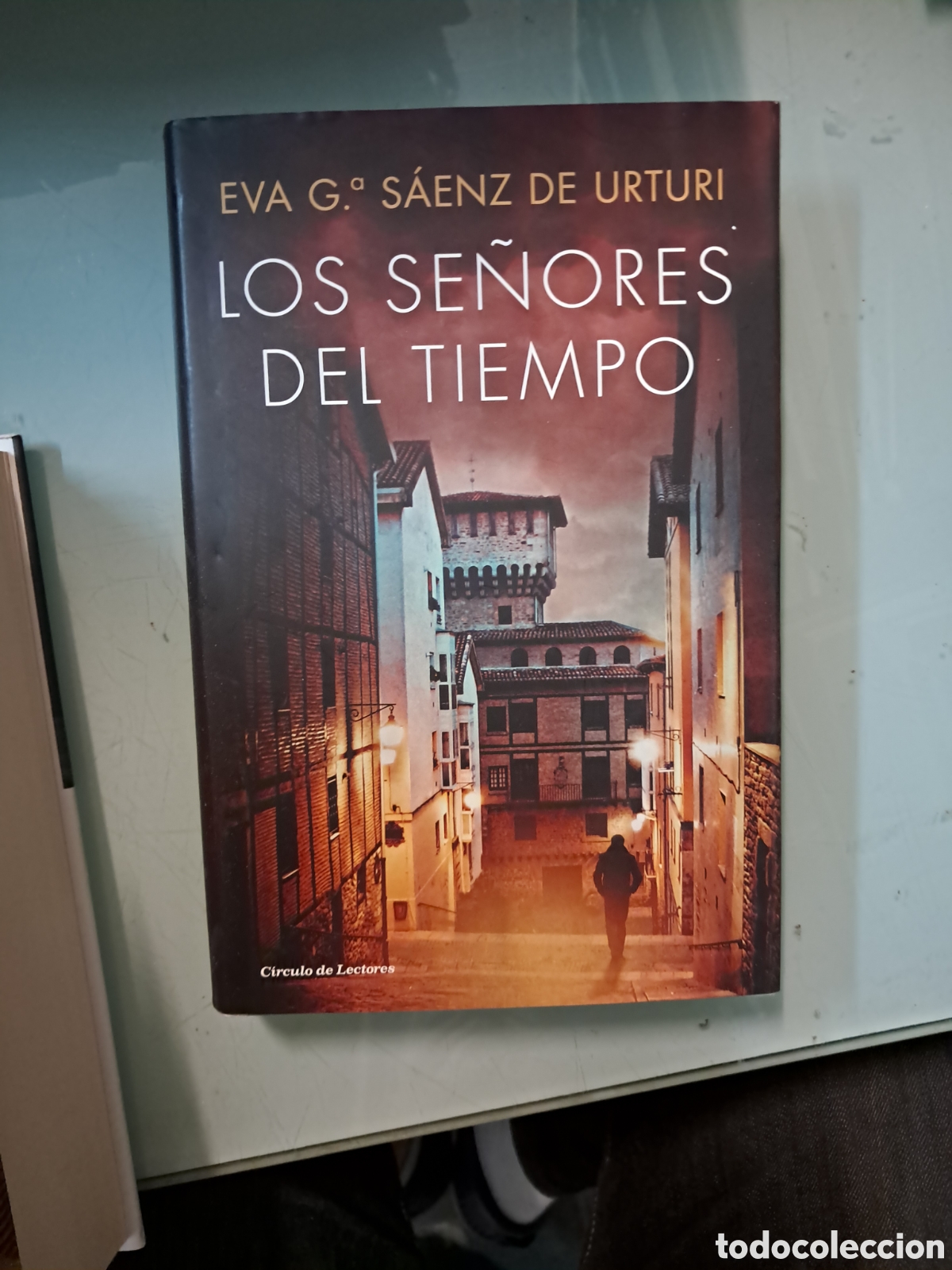 Libros: Eva G. SAENZ DE URTURI, Los se&ntilde;ores del tiempo, C&iacute;rculo de Lectores - Foto 1