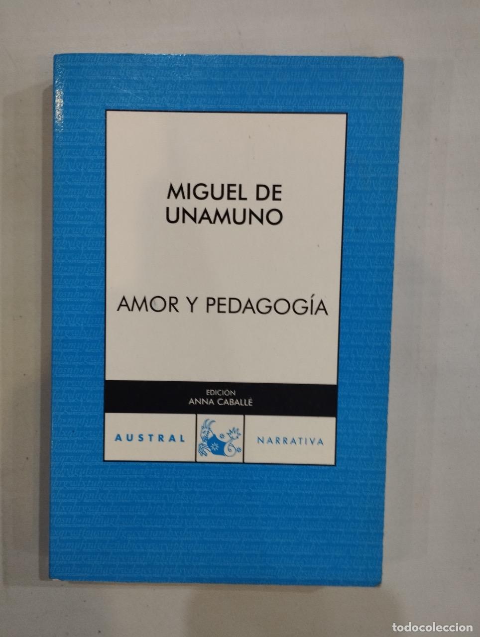 Libros: Miguel de Unamuno - Amor y pedagog&iacute;a - Foto 1