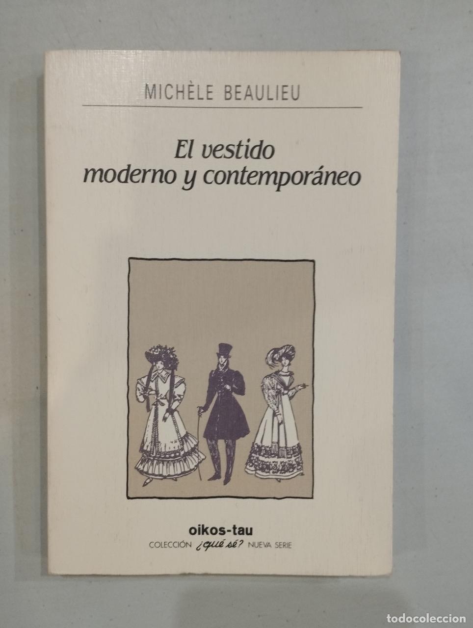 Libri di seconda mano: Mich&egrave;le Beaulieu - El vestido moderno y contempor&aacute;neo