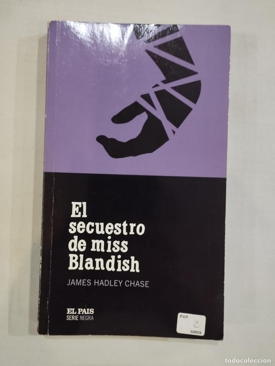 Libros: James Hadley Chase - El secuestro de miss Blandish - Foto 1