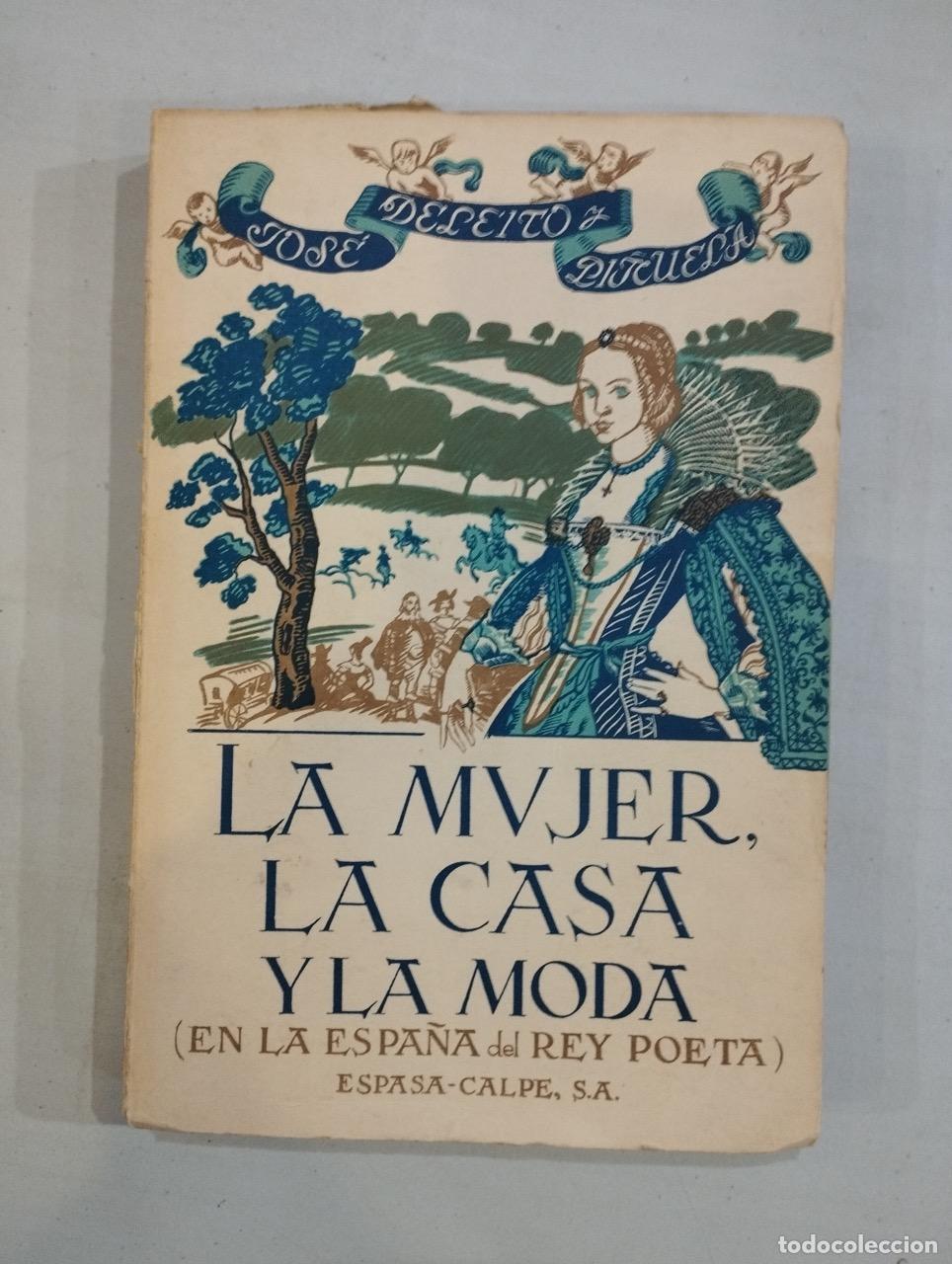Libros: La mujer, la casa y la moda (en la Espa&ntilde;a del rey poeta) - Foto 1