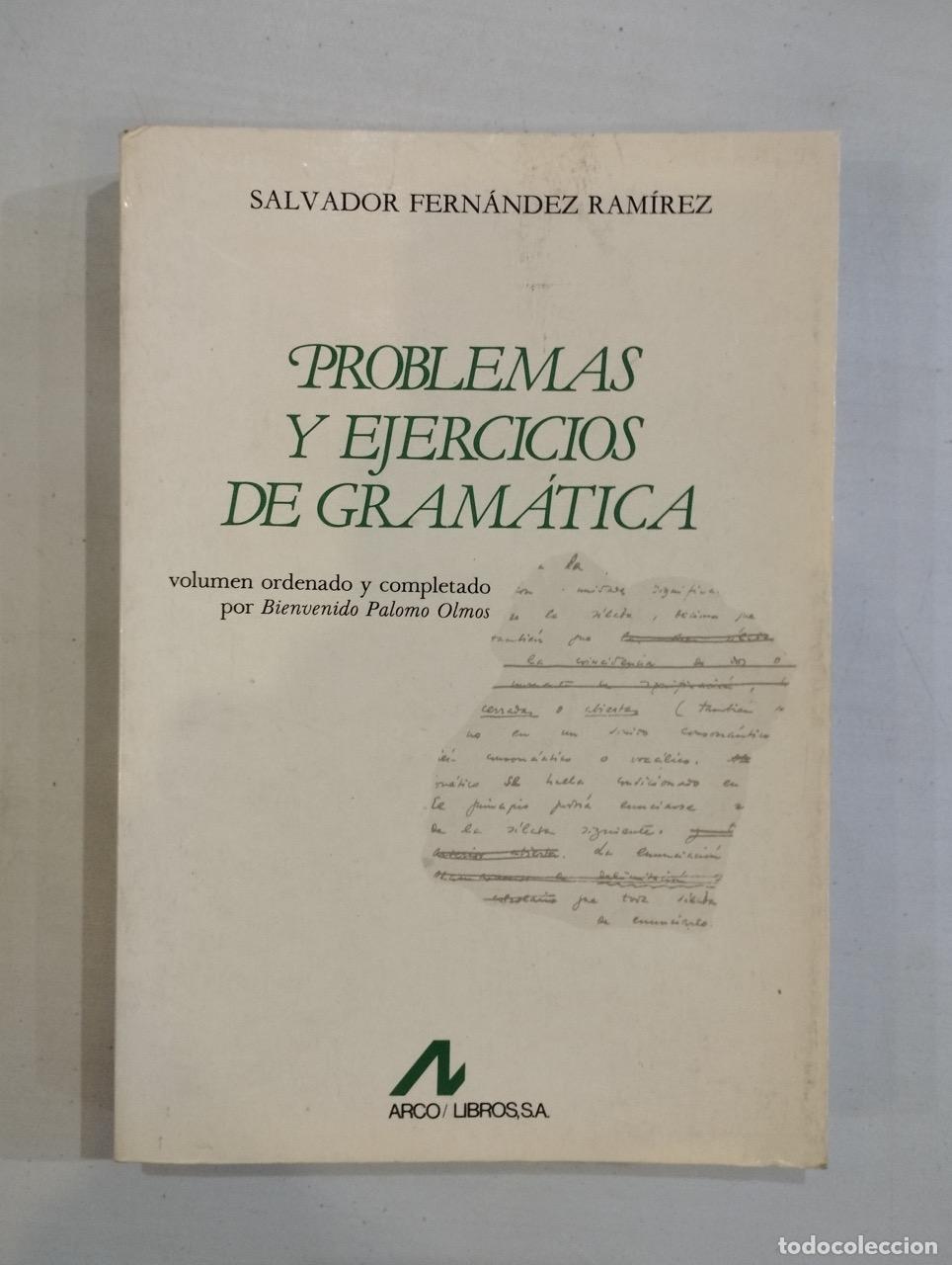 Libros: Salvador Fern&aacute;ndez Ram&iacute;rez - Problemas y ejercicios de gram&aacute;tica - Foto 1