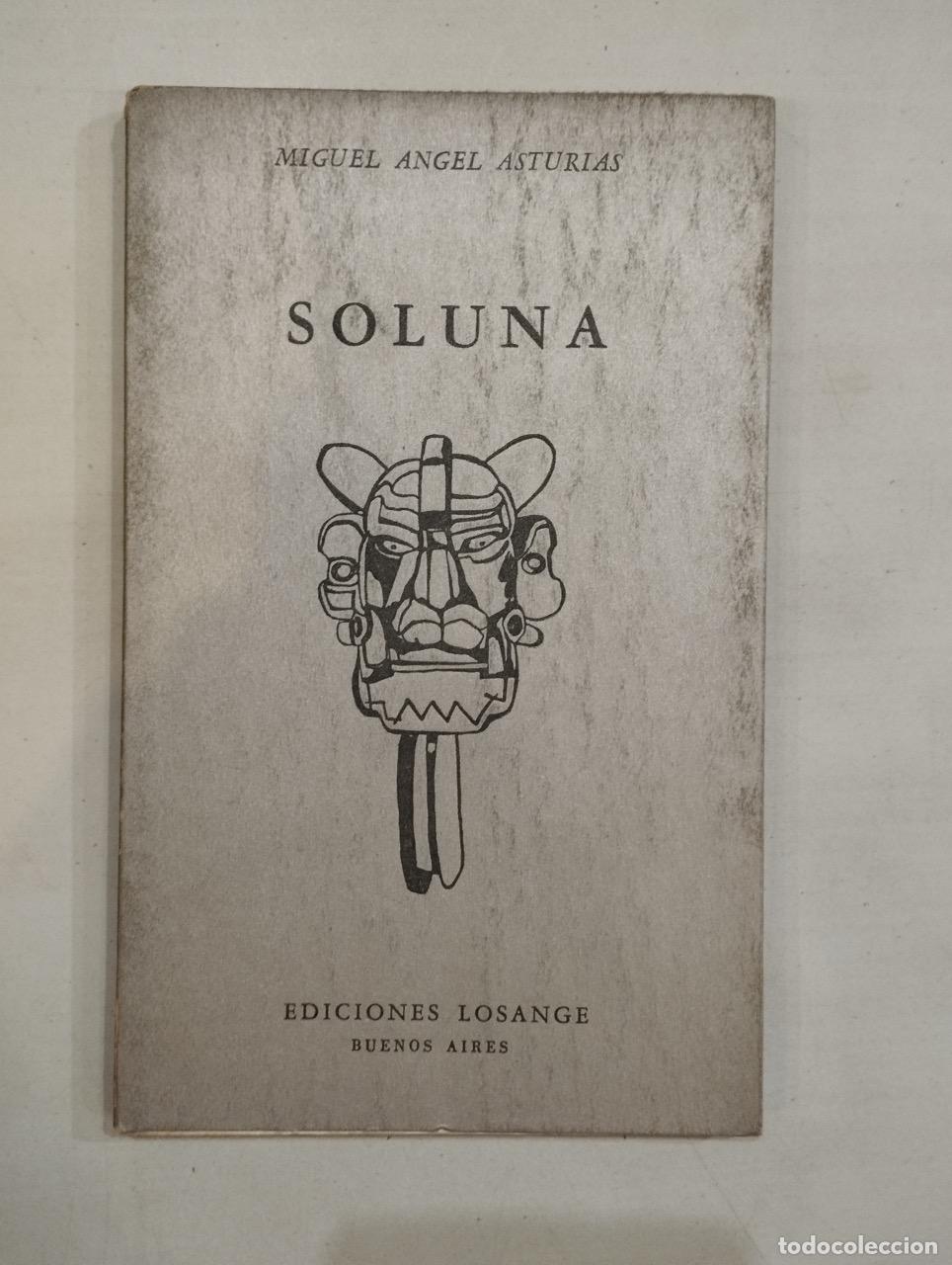 Libros: Miguel &Aacute;ngel Asturias - Soluna - Foto 1