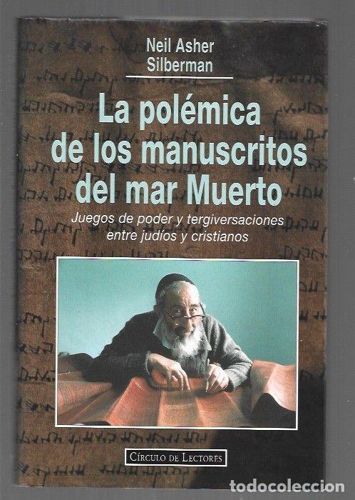 Libros: POLEMICA DE LOS MANUSCRITOS DEL MAR MUERTO - SILBERMAN, NEIL ASHER - Foto 1