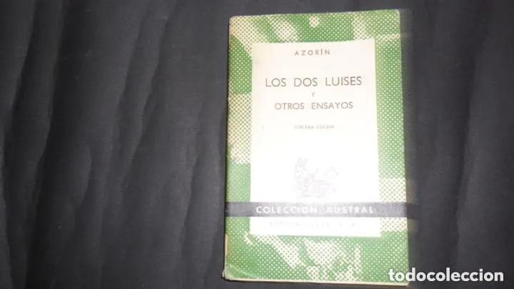 Libros: Los dos Luises y otros ensayos, Azor&iacute;n, Ed. Espasa Calpe - Azor&iacute;n - Foto 1