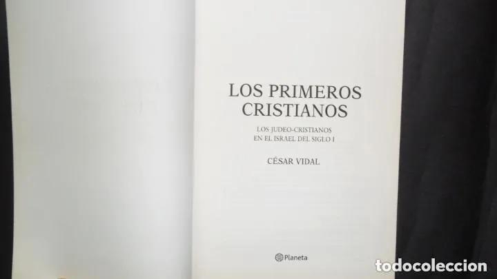 Libros: Los primeros cristianos, C&eacute;sar Vidal, ed. Planeta - C&eacute;sar Vidal - Foto 1