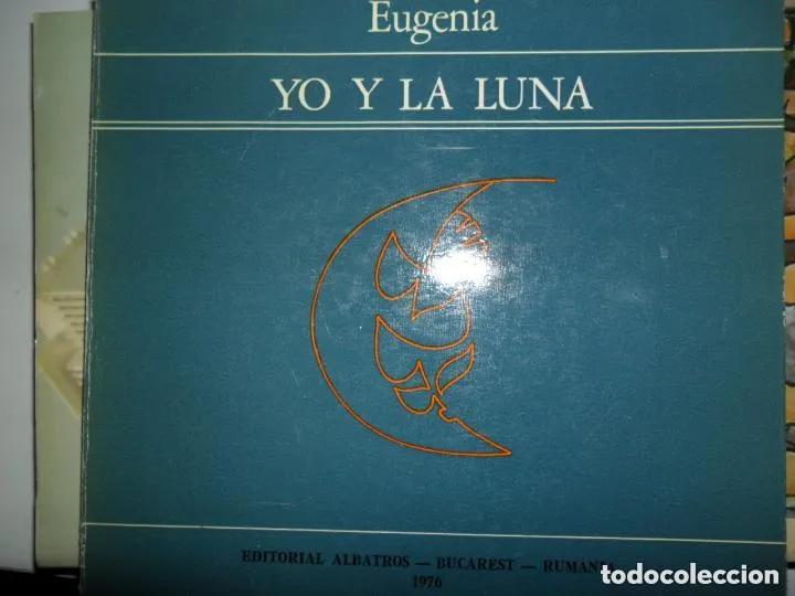 Libros: Yo y la luna, Eugenia, ed. Albatros, Bucarest, 1976 - Eugenia - Foto 1