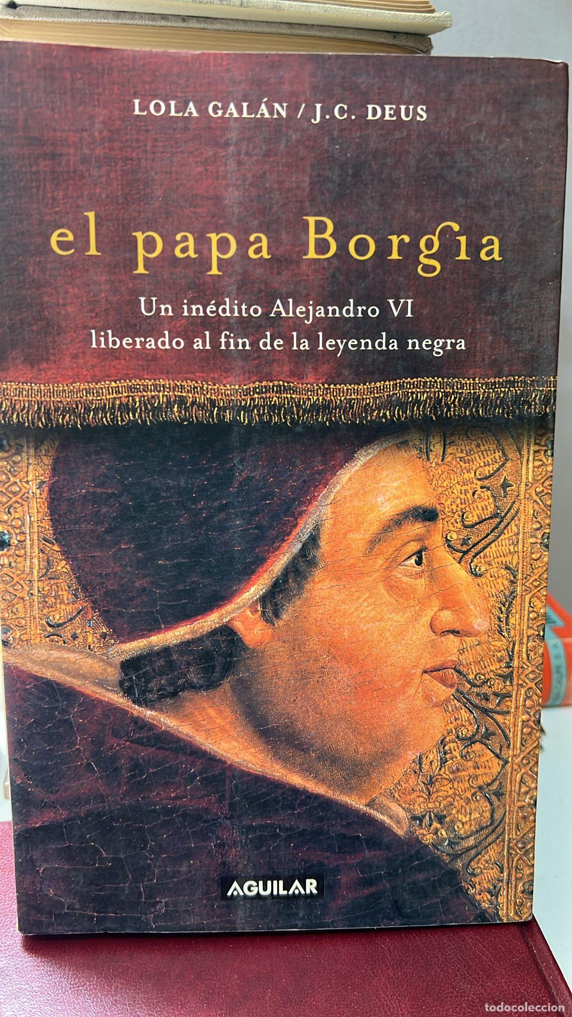 Libros: El papa Borgia - Lola Gala?n - Foto 1