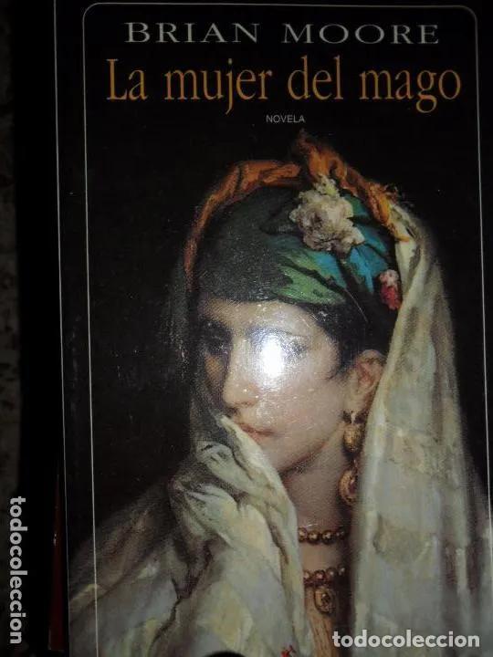 Libros: La mujer del mago, Brian Moore, ed. Seix Barral, 1998 - Brian Moore - Foto 2