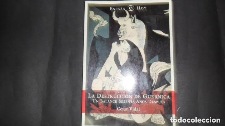 Libros: La destrucci&oacute;n de Guernica, C&eacute;sar Vidal, ed. Espasa - C&eacute;sar Vidal - Foto 1
