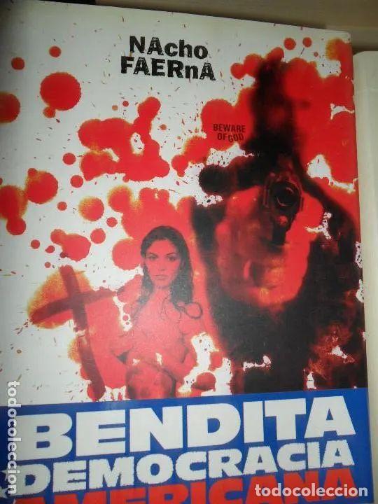 Libros: Bendita democracia americana, nacho Faerna, ediciones B - Nacho Faerna - Foto 1