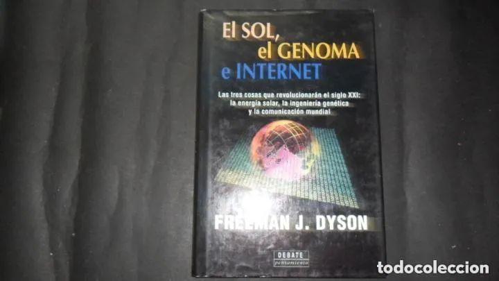 Libros: El sol, el genoma e Internet, Freeman J. Dyson, Ed. Debate - Freeman J. Dyson - Foto 2