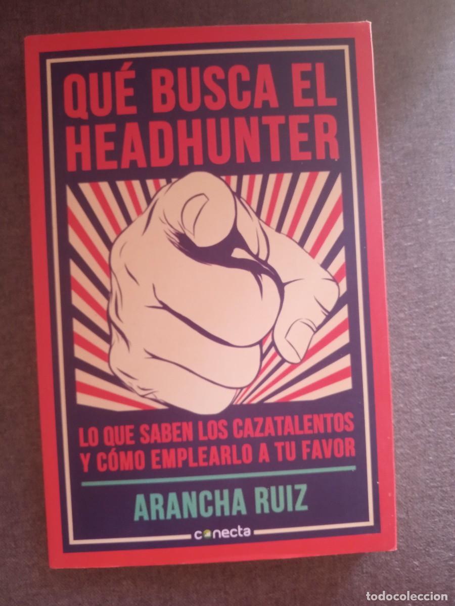 Libros: QUE BUSCA EL HEADHUNTER, Arancha Ruiz - Foto 1