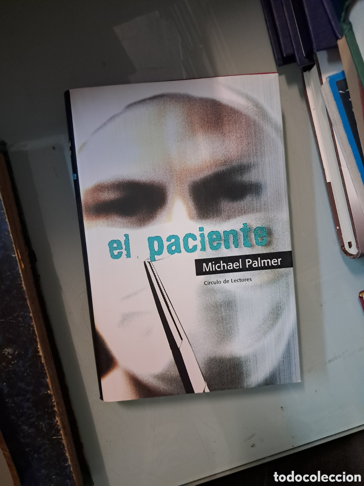 Libros: Michael Palmer, El.paciente, C&iacute;rculo de Lectores - Foto 1