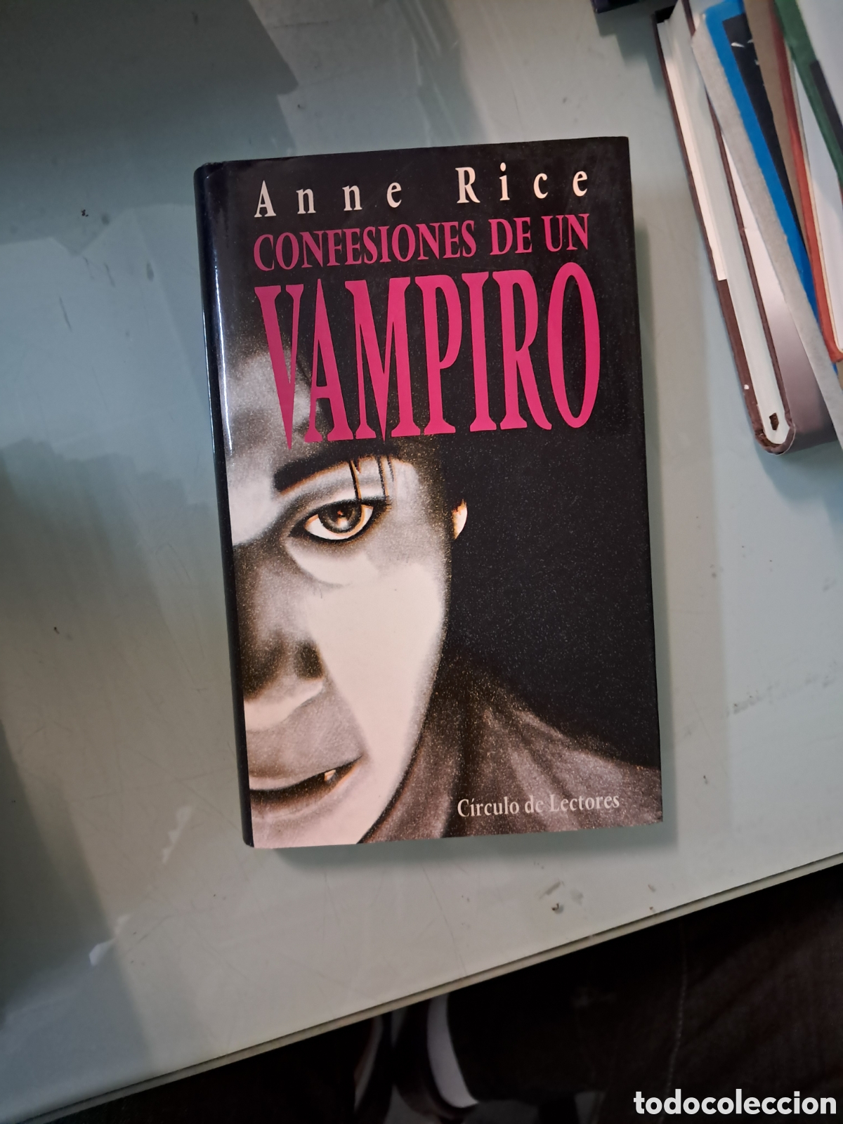 Libros: Ane Rice, Confesiones de un vampiro, C&iacute;rculo de Lectores - Foto 1