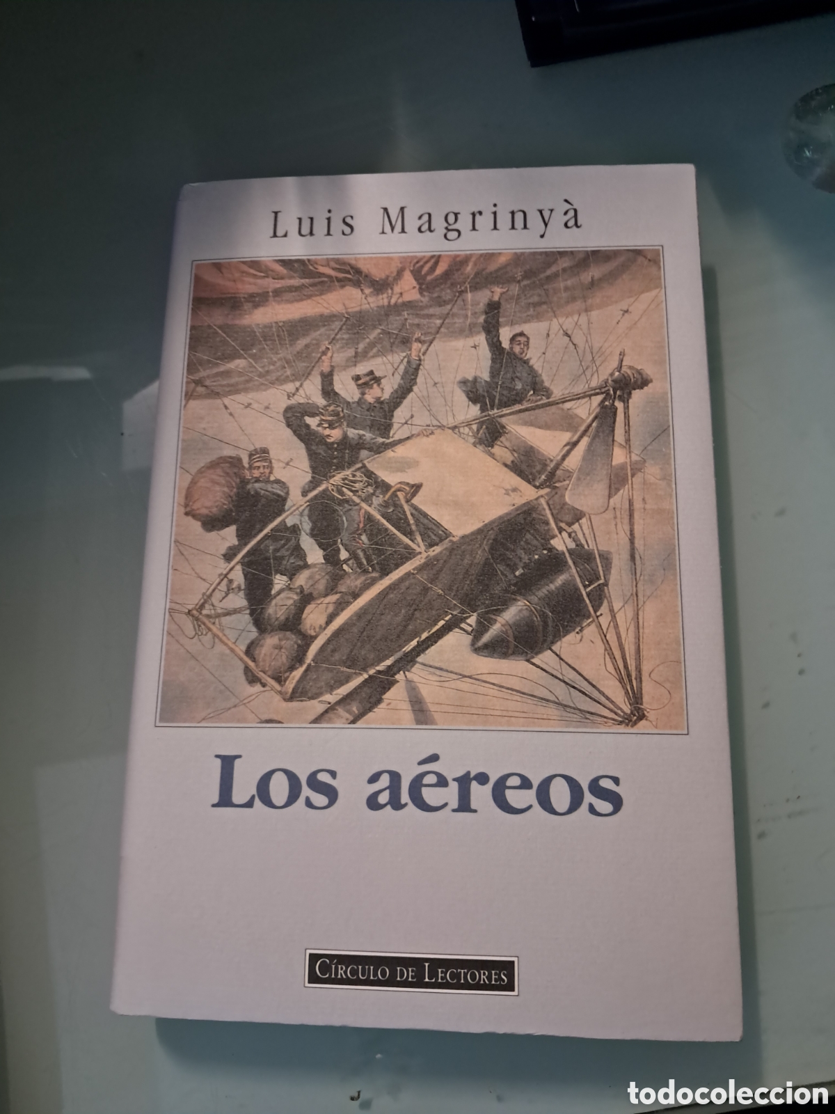Libros: Luis Magrinya, Los a&eacute;reos, C&iacute;rculo de Lectores - Foto 1